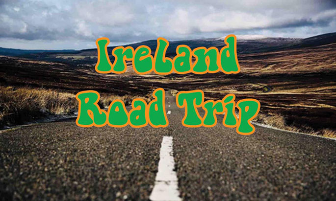 Ireland Road Trip 10th - 17th May