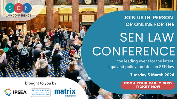 IPSEA, Douglas Silas Solicitors, and Matrix Chambers are pleased to announce that bookings for the SEN Law Conference 2024 are now open!