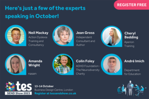 Join the SEND community for two packed days of learning, sharing and connecting as SEND experts, education professionals and exhibitors from across the UK are brought together at the Tes SEND Show